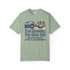 Trail Running the Slow End T-shirt