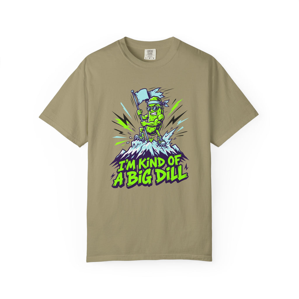 I'm Kind of a Big Dill T-shirt