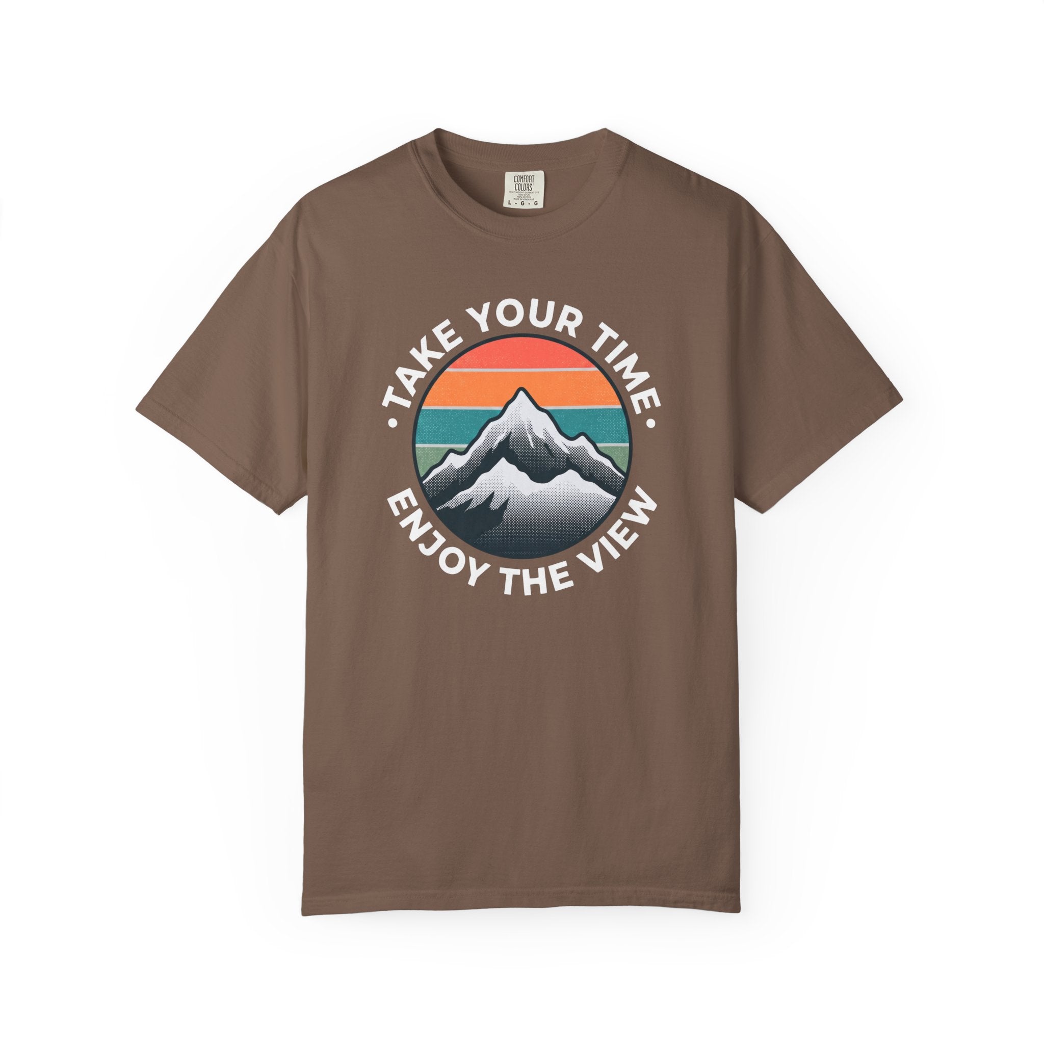 Take Your Time Enjoy The View T-shirt