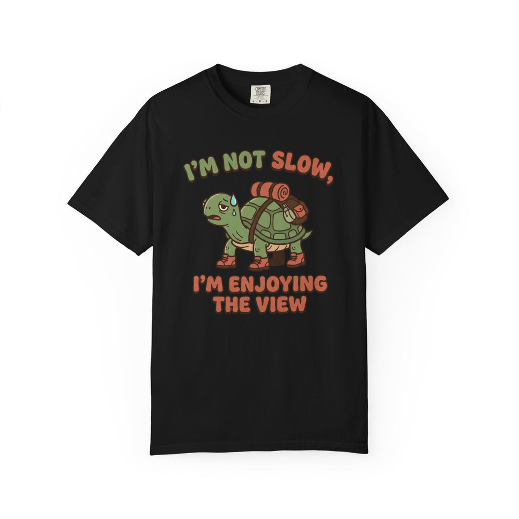 I'm Not Slow T-shirt