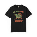 I'm Not Slow T-shirt