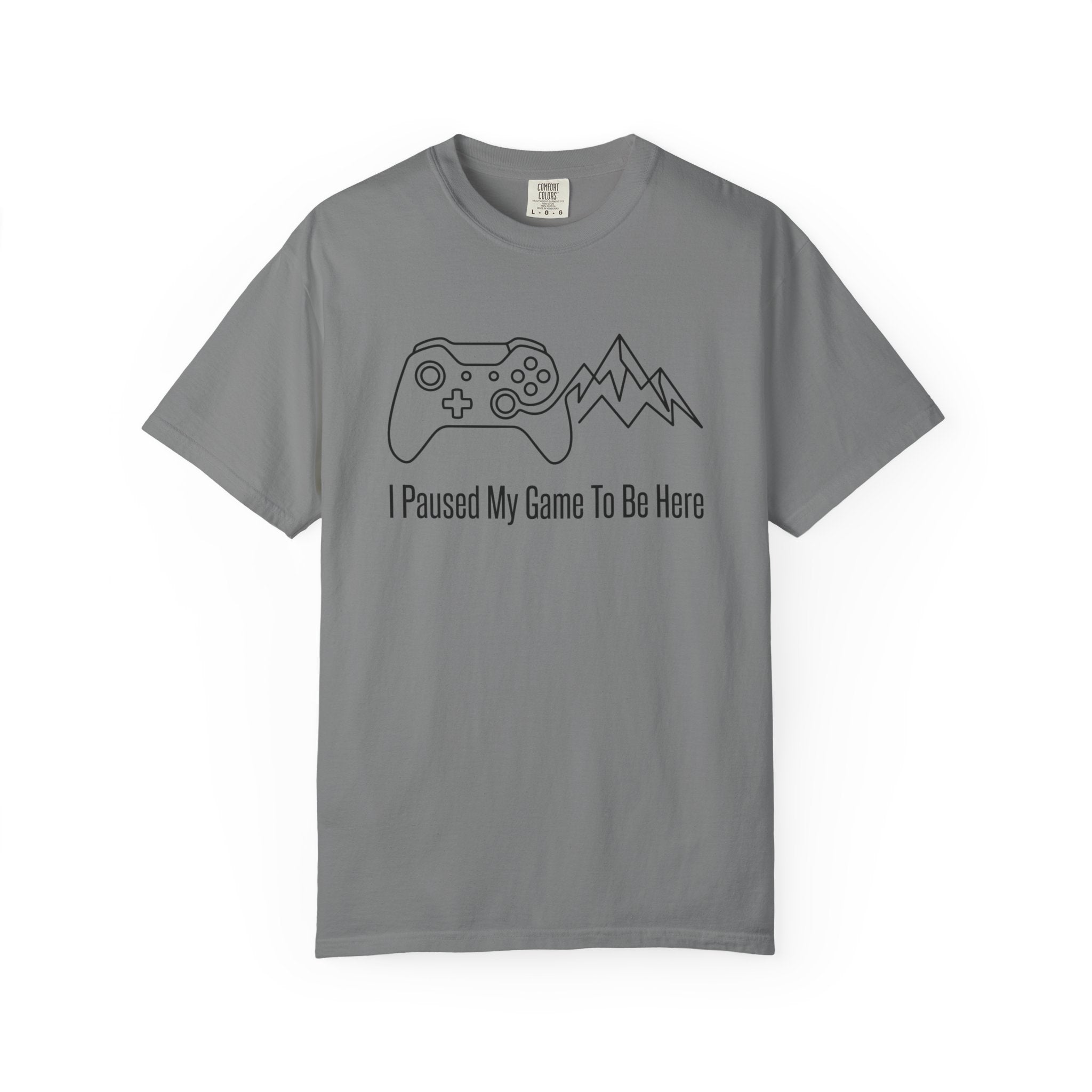 I Paused My Game T-shirt