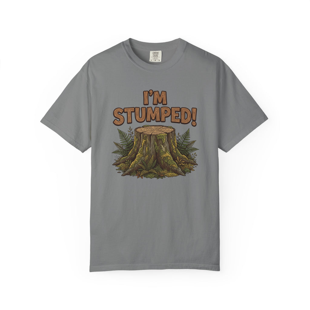 I'm Stumped T-shirt