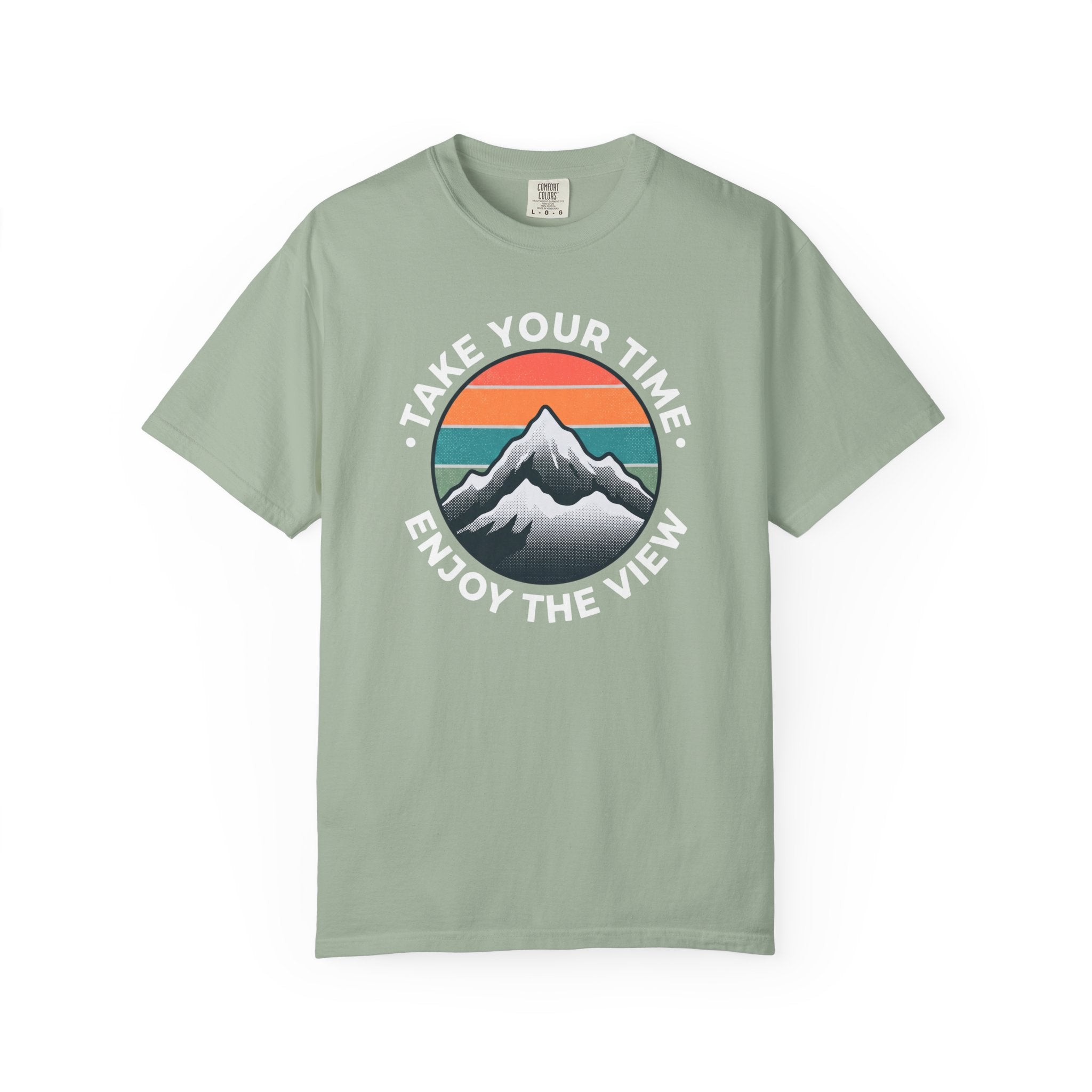 Take Your Time Enjoy The View T-shirt