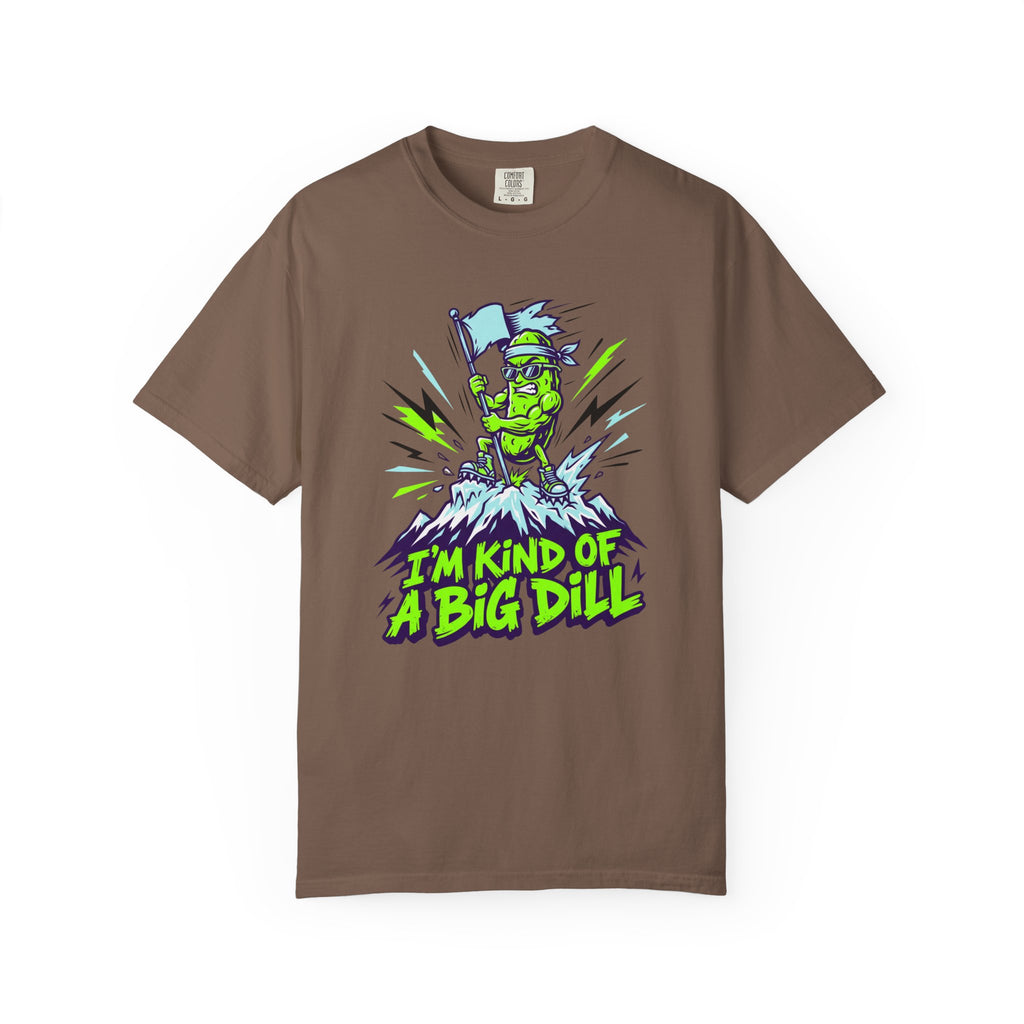 I'm Kind of a Big Dill T-shirt