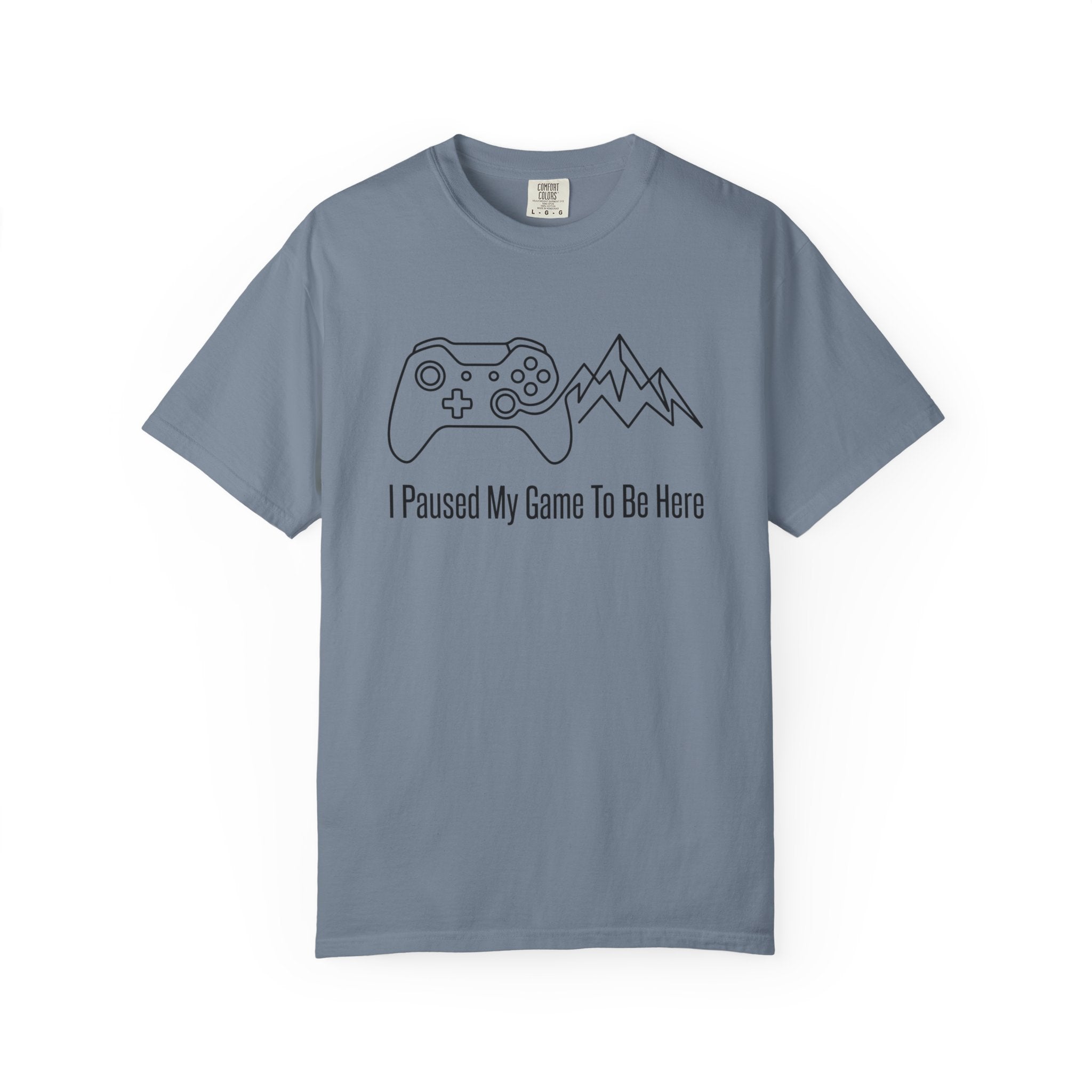 I Paused My Game T-shirt