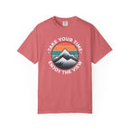 Take Your Time Enjoy The View T-shirt
